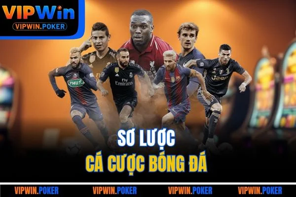 Sơ lược cá cược bóng đá