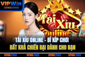 Tài Xỉu Online - Bí Kíp Chơi Bất Khả Chiến Bại Dành Cho Bạn