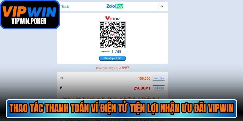 Thao tác thanh toán ví điện tử tiện lợi nhận ưu đãi VIPWIN