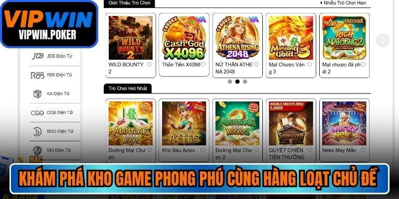 Khám phá kho game phong phú cùng hàng loạt chủ đề nổ hũ độc đáo