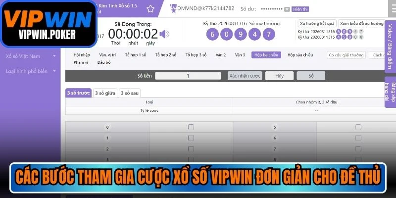 Các bước tham gia cược xổ số VIPWIN đơn giản nhất cho đề thủ